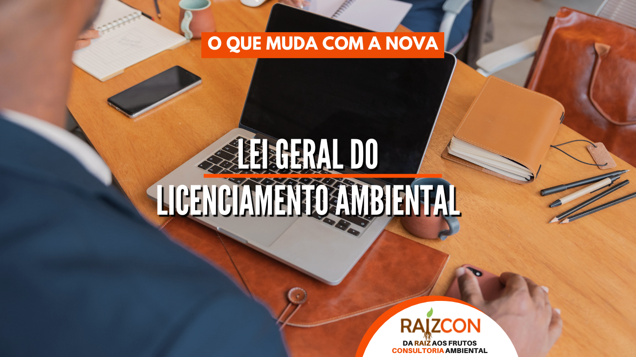 Lei Geral do Licenciamento Ambiental